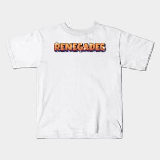 RENEGADES Kids T-Shirt